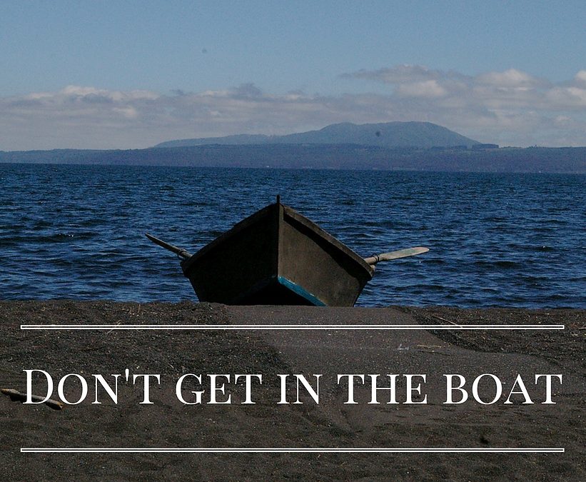 Don’t Get In The Boat